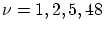 $ \nu=1,2,5,48$
