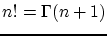 $ n!=\Gamma(n+1)$